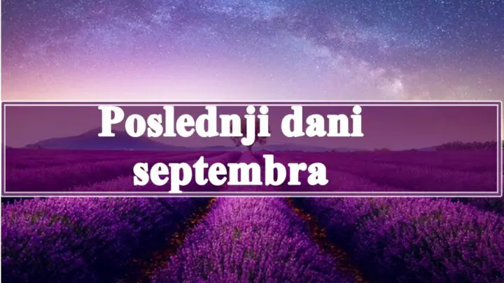 Evo detaljnijeg horoskopa za poslednje dane septembra, koji donosi i dobre i loše vesti za svaki znak.