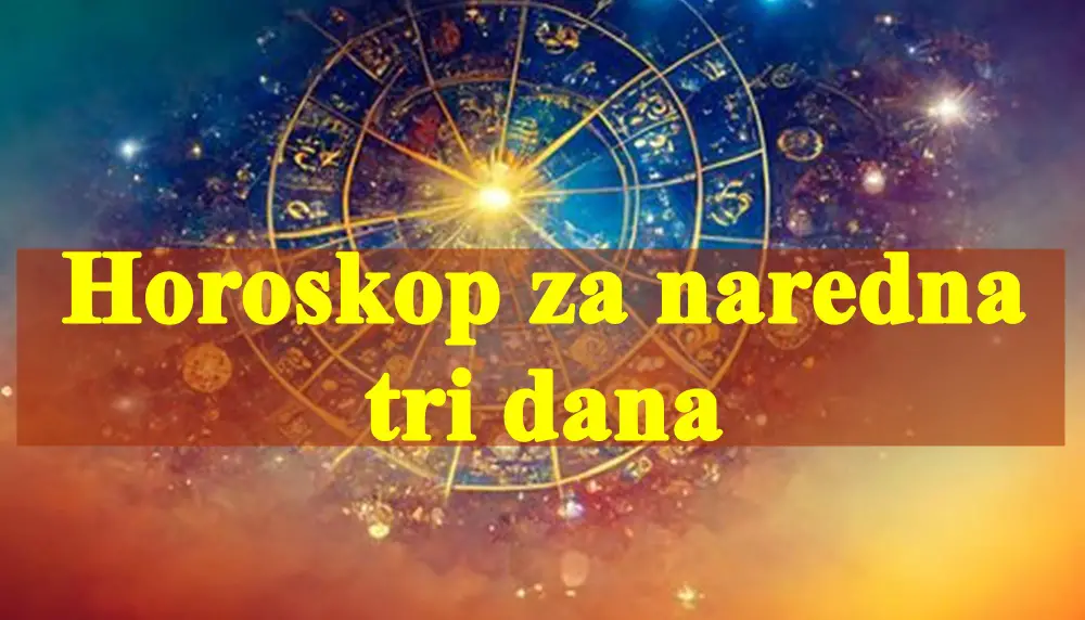 Horoskop za ponedeljak, utorak i sredu:Prvi deo sedmice ce biti zanimljiv!