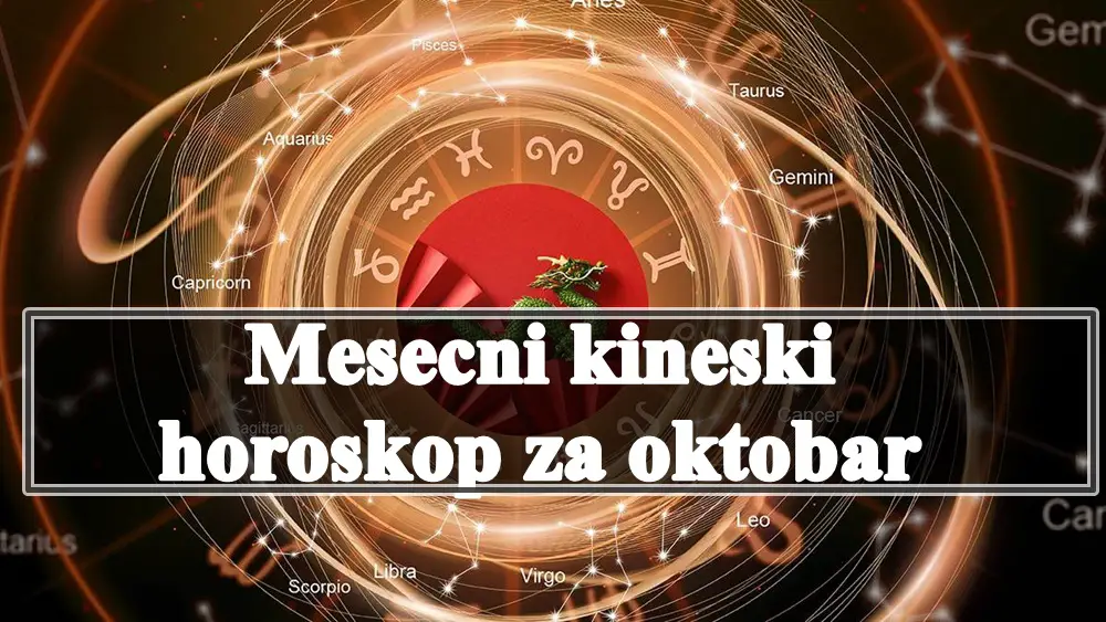 Mesecni kineski horoskop za oktobar .