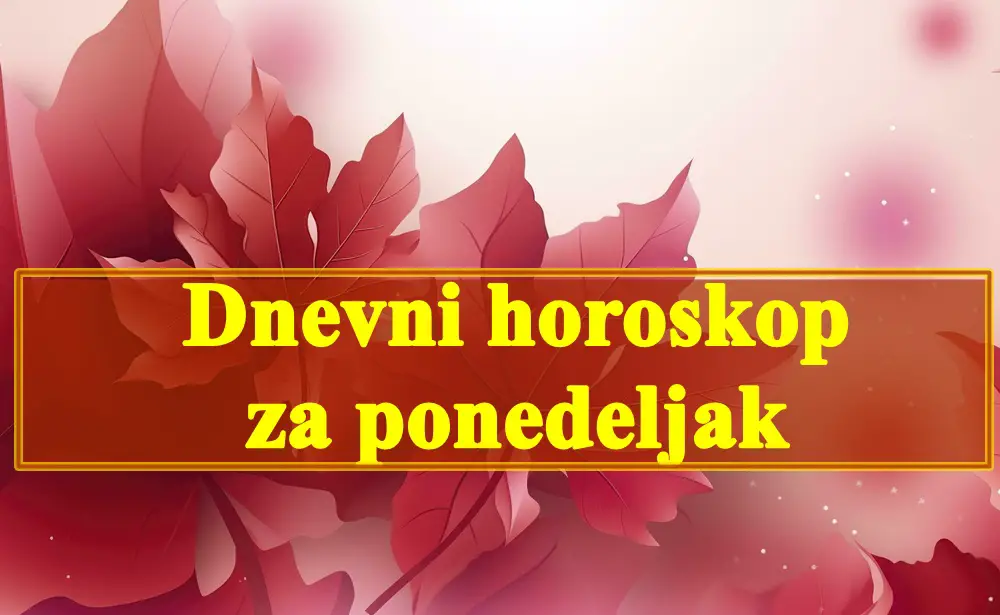 Dnevni horoskop za ponedeljak, neke znakove ce intuicija voditi kroz ovaj dan.