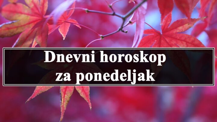 Evo sta sledi u danu koji je pred nama, sudeci po horoskopu!