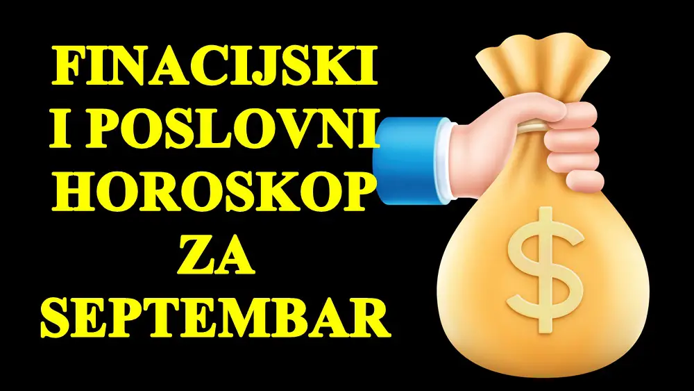 Finansijski i poslovni horoskop za SEPTEMBAR: Evo kakav mesec stiže SVIM znacima zodijaka.