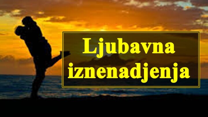 Mala ljubavna iznenadjenja ocekuju ove znake zodijaka.