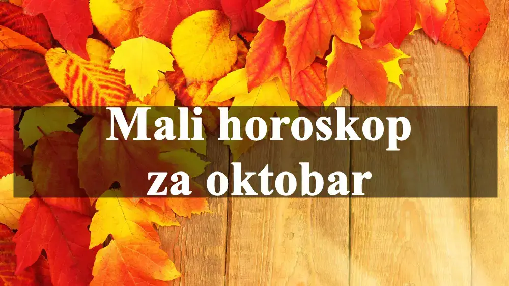 Mali horoskop za oktobar za sve znake zodijaka , saznajte sta vas u oktobru ceka.