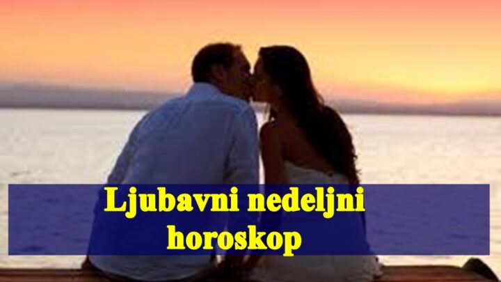 Ljubavni horoskop za sledecu sedmicu ,evo kome ce konacno krenuti u ljubavi.