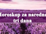 Evo i horoskop a za naredna tri dana sredu cetvrtak i petak , saznajte sta vam ovi dani donose.