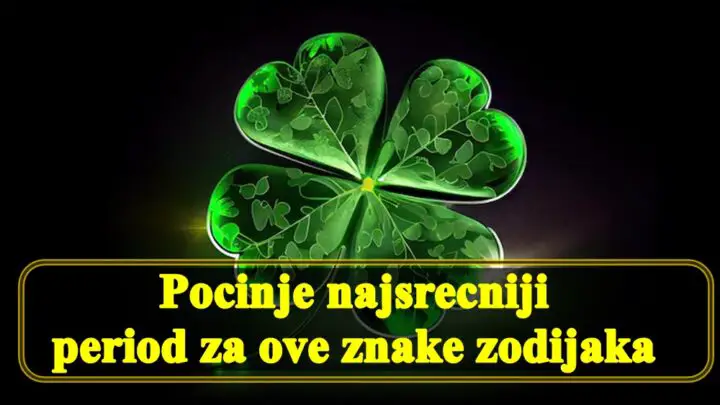 Pocinje najsrecniji period za ove znake zodijaka.