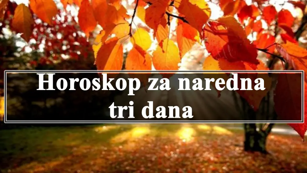 Horoskop za naredna tri dana Ovan u obavezama , Blizanacima prilika za uspeh.