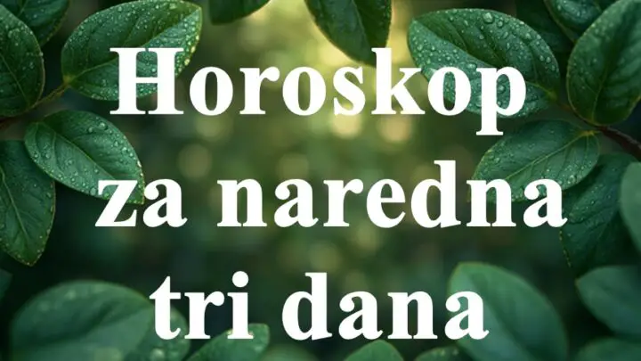 Raznovrsni izazovi ocekuju neke znake zodijaka u ova tri dana .