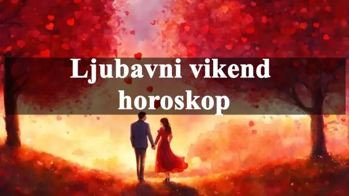 Romantika je oovoga vikenda ispisana velikim slovima za neke znake zodijaka.