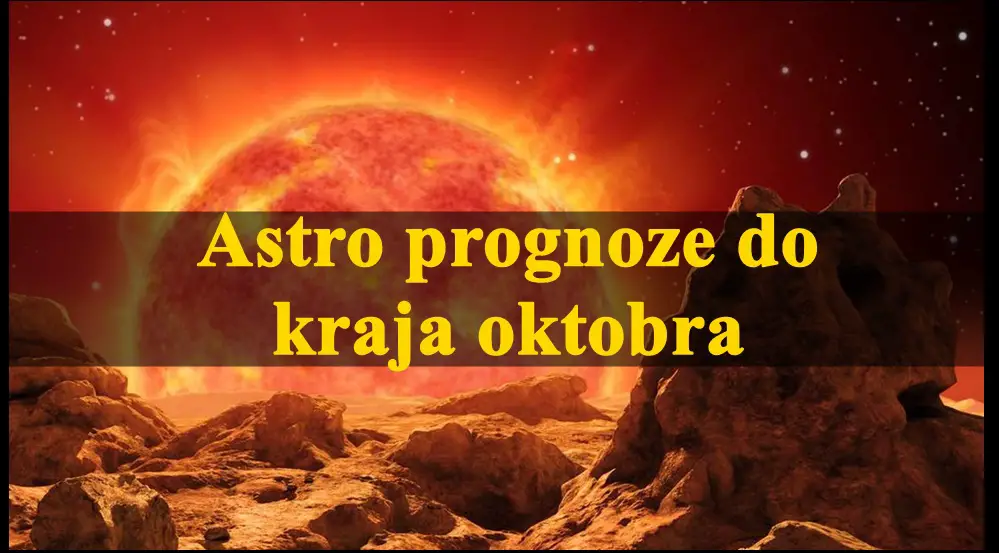 Astro prognoze do kraja oktobra za sve znake zodijaka.