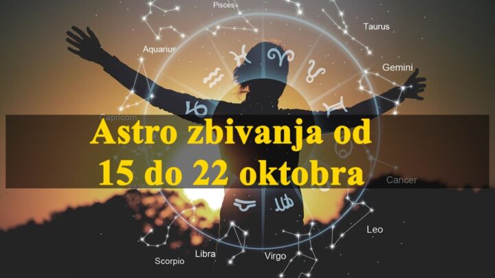 Od 15 do 22 oktobra astro zbivanja koja vas ocekuju.