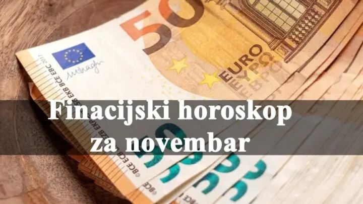 Veliki finacijski horoskop za mesec novembar.