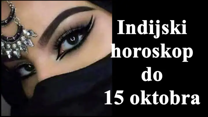 Indijski horoskop do 15 oktobra za sve znake zodijaka !