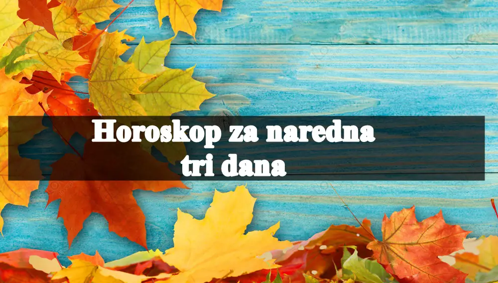 Horoskop za naredna tri dana neki znaci zodijaka mogu da ocekuju neocekivano.