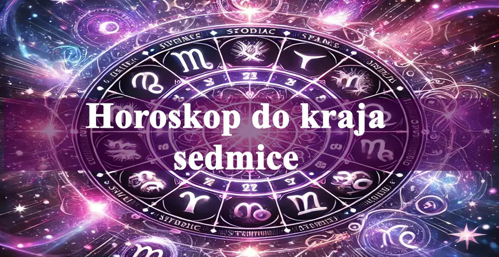 Horoskop do kraja sedmice Ovnovi slusajte intuiciju i ne donosite ishitrene odluke.