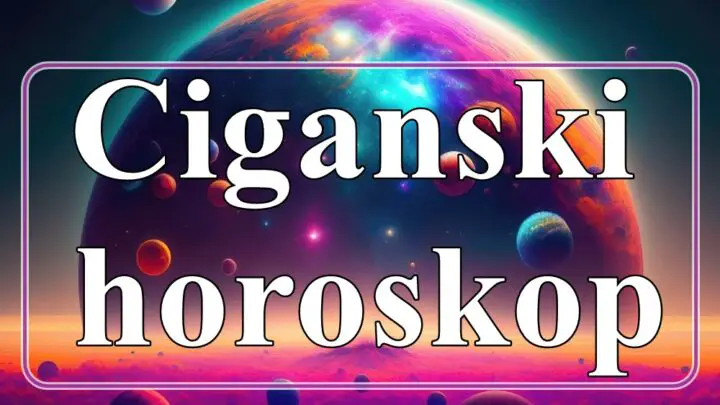 Ciganski horoskop za sve znake zodijaka !