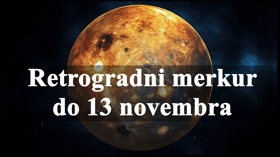 Merkur u retrogradnom hodu, koji traje do 13. novembra,evo sta donosi za sve znake zodijaka .