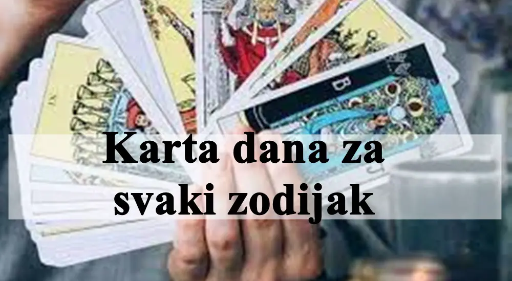 Karta dana za svaki zodijak, evo sta vam se savetuje.