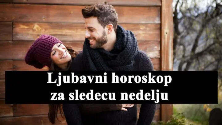 Ljubavni horoskop za sledecu nedelju , saznajte sta vas ceka u ljubavi.
