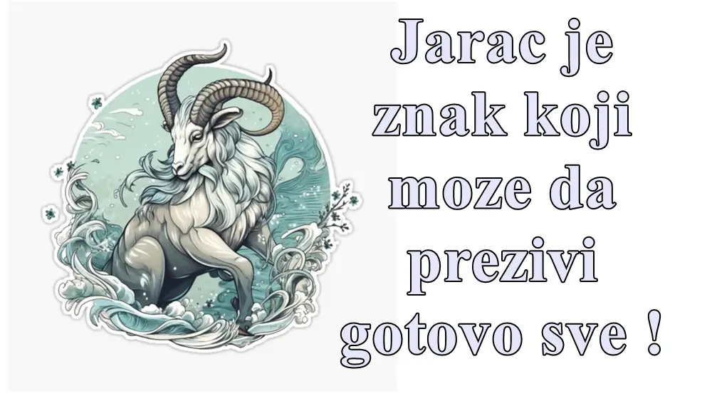 Jarac ovo je jedini znak zodijaka koji moze da prezivi gotovo sve !