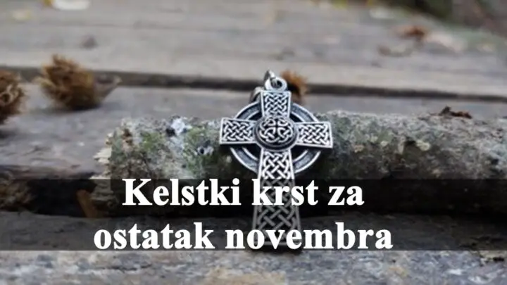 Keltski krst za ostatak novembra za sve znake zodijaka.