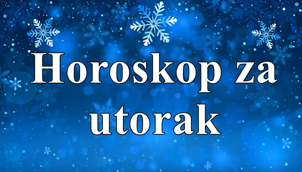 Horoskop za utorak, Bikov trud se isplati a Rak donosi  vazne odluke !