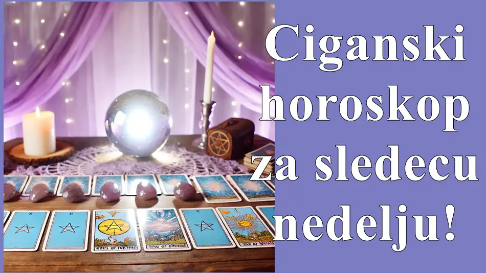 Ciganski horoskop za sledecu nedelju ,za Ovnove sledeca nedelja donosi nove izazove u ljubavi.