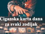 Ciganska karta dana za svaki zodijak, evo sta vasa vama kaze.