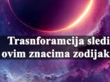 Vreme je transformacije za ova dva znaka zodijaka.