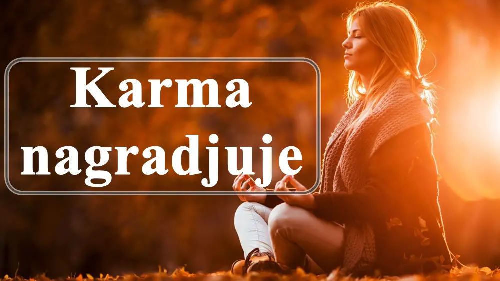 Karma nagradjuje ove znake zodijaka .