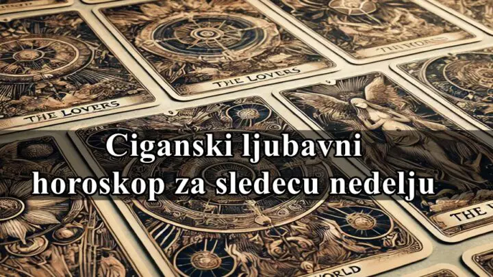 Ciganski ljubavni horoskop za sledecu sedmicu .