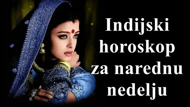 Indijski horoskop za narednu sedmicu za sve znakove zodijaka