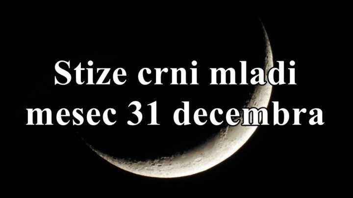 Crni Mlad Mesec 31. decembra 2024. i njegov uticaj na sve znakove zodijaka.