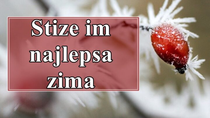 Stize im najlepsa zima ikada do sada !