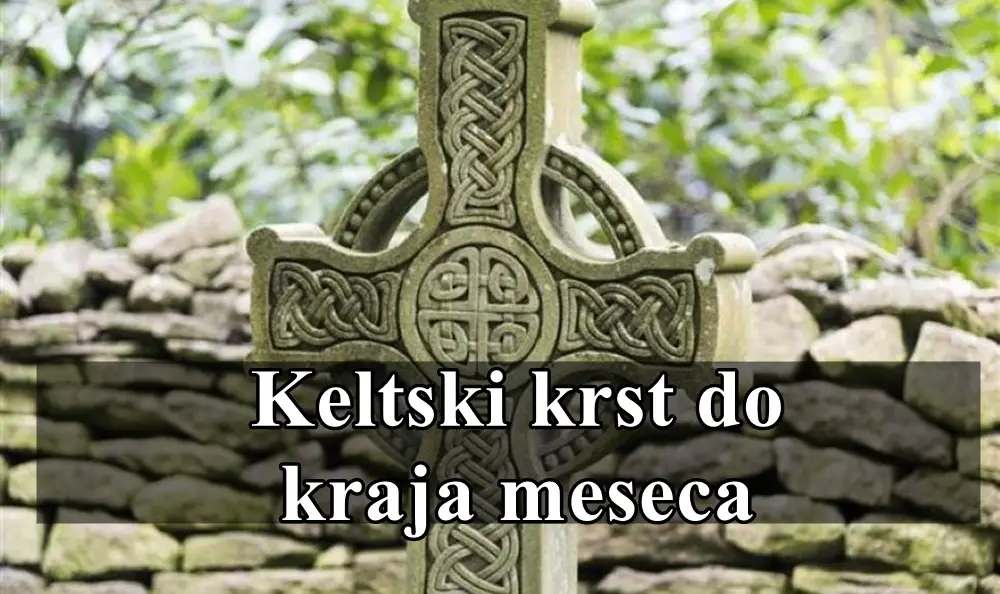 Kelstski krst do kraja meseca za sve znake zodijaka !