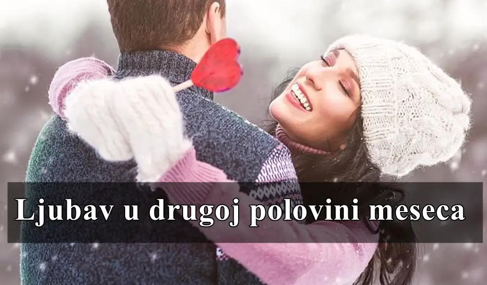 Ljubav u drugoj polovini decembra 2024. godine za sve znakove.