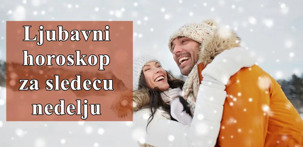 Ljubavni horoskop za sledecu nedelju Vage se osecaju posebno romanticno  sledece nedelje.