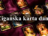 Ciganska karta dana za sve zodijake ,evo koju smo danas kartu izvukli za vas !