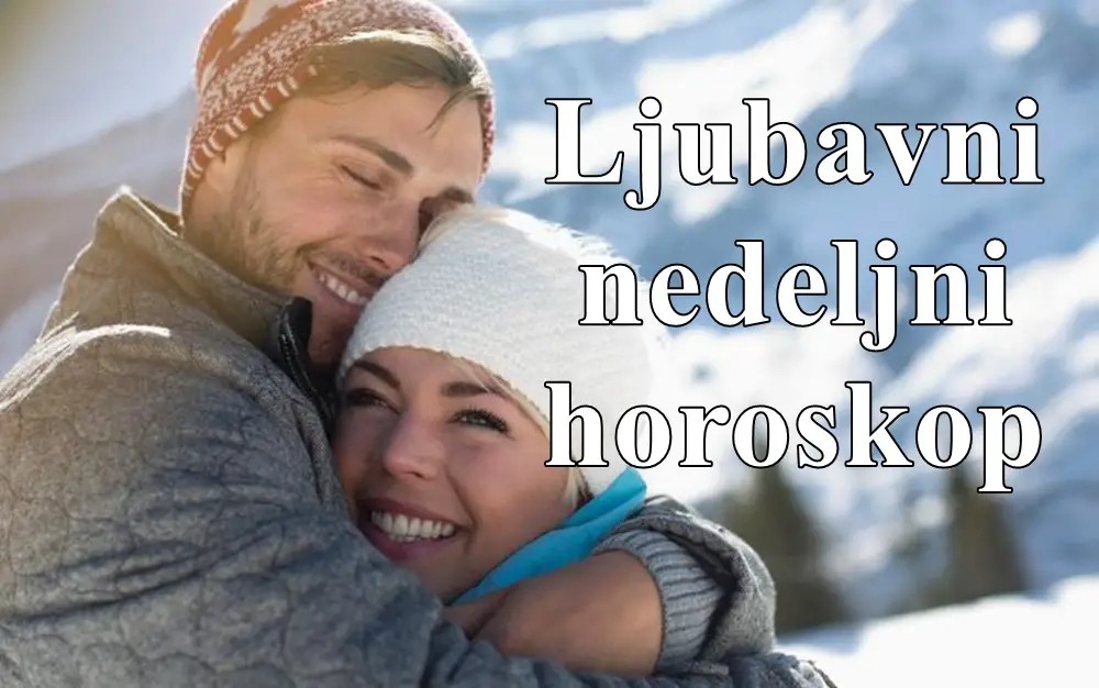 Ljubavni horoskop za sledecu nedelju nekome sledi prilika da udje u novu vezu !