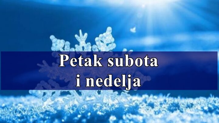 Petak subota i nedelja saznajte sta vam ovi dani donose sa sobom.