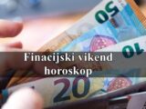 Finacijski vikend horoskop budite oprezni za nepotrebnim troskovima ovoga vikenda!