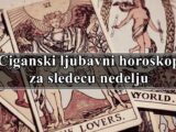 Ciganski ljubavni horoskop za sledecu nedelju za sve zodijake.