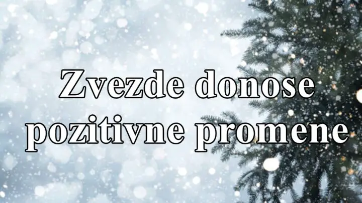 Zvezde donose pozitivne promene za ove znake zodijaka !