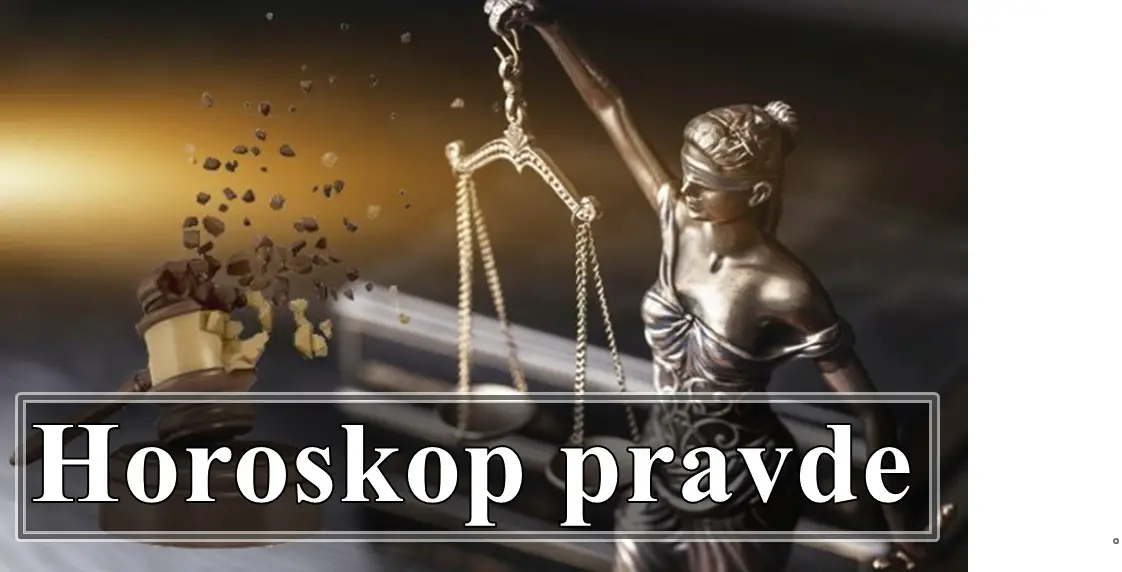 Horoskop pravde do kraja prve polovine decembra !