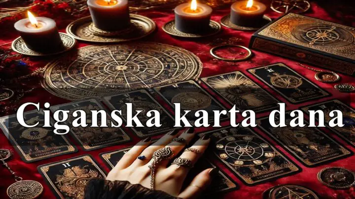 Ciganska karta dana za sve zodijake evo koju smo danas izvukli za vas !