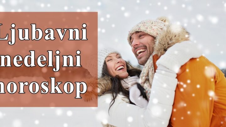 Evo ljubavnog horoskopa za sledeću nedelju, sa posebnim naglaskom na emocije i odnose za svaki znak