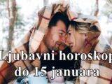 Ljubavni horoskop do 15 januara za sve znake zodijaka .