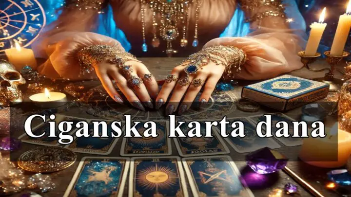 Ciganska karta dana za sve znakove zodijaka donosi vam uvid u energije koje će danas dominirati u vašem životu,