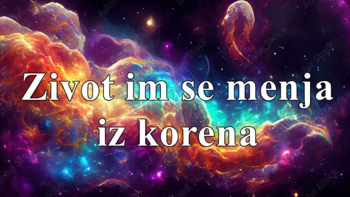 Za ove znake se zivot menja iz korena !